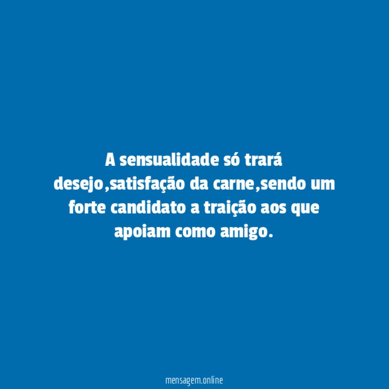 A sensualidade só trará desejo