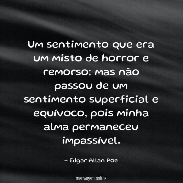 Um sentimento que era um misto de horror e remorso