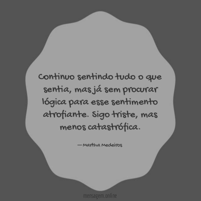 Continuo sentindo tudo o que sentia
