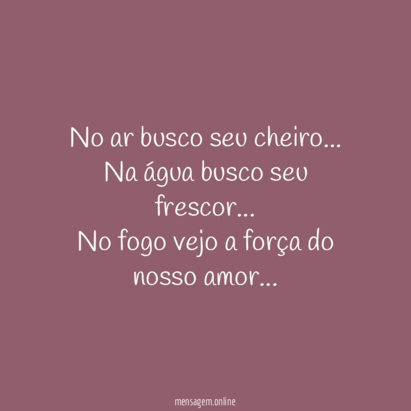 No ar busco seu cheiro