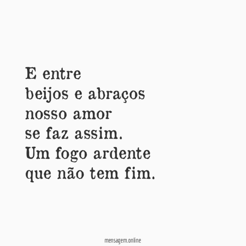 E entre beijos e abraços nosso amor se faz assim