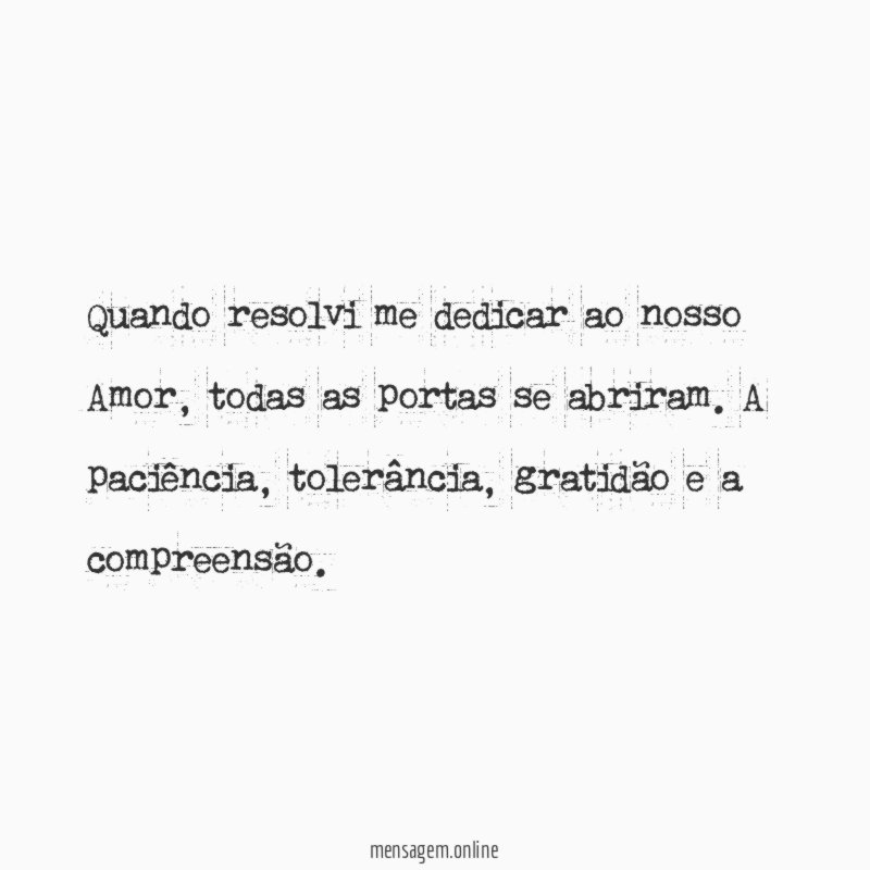 Quando resolvi me dedicar ao nosso Amor