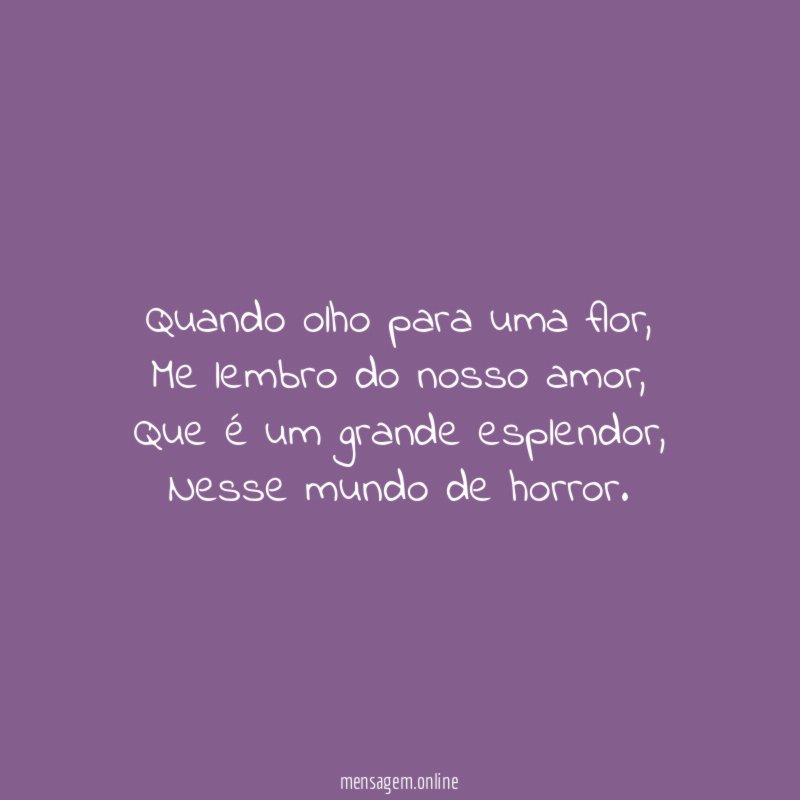 Quando olho para uma flor