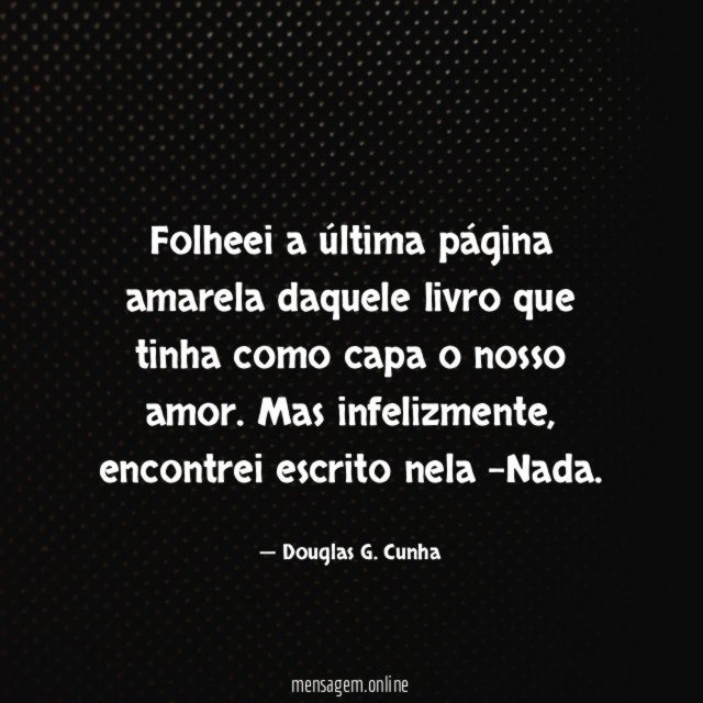 Folheei a última página amarela daquele livro que