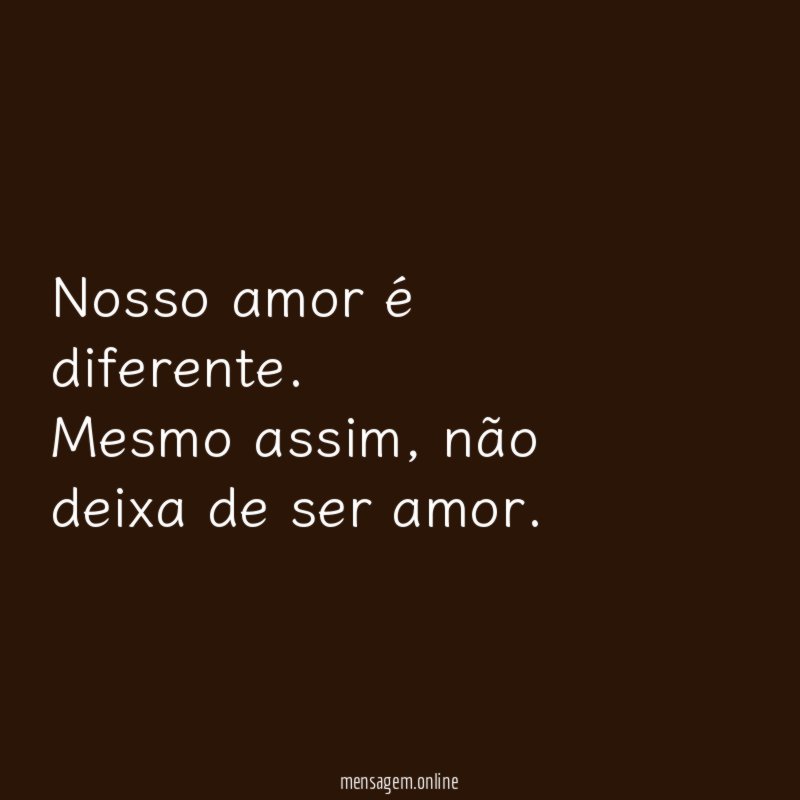 Nosso amor é diferente
