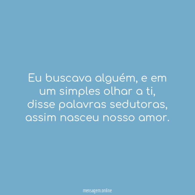 Eu buscava alguém