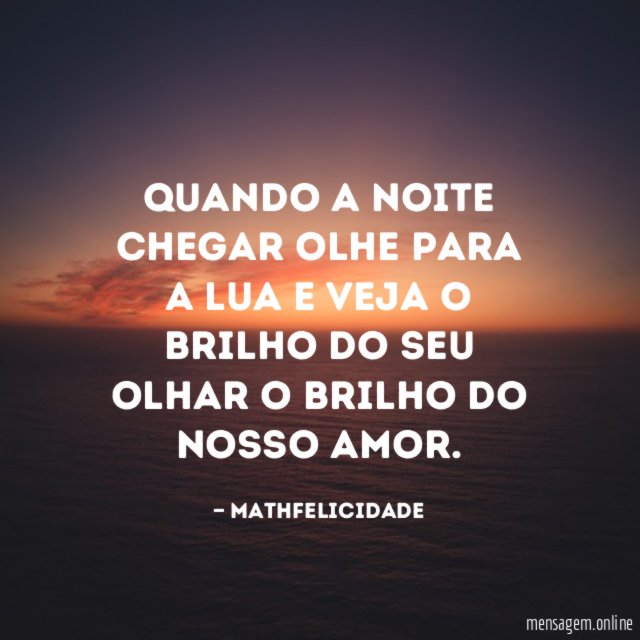 Quando a noite chegar olhe para a lua