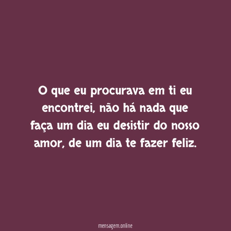 O que eu procurava em ti eu encontrei