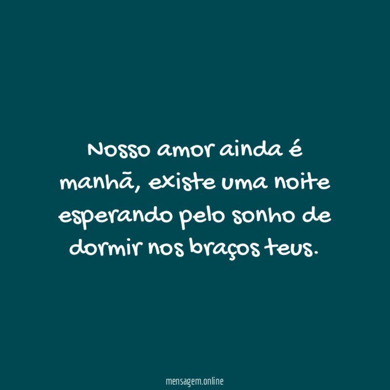 Nosso amor ainda é manhã