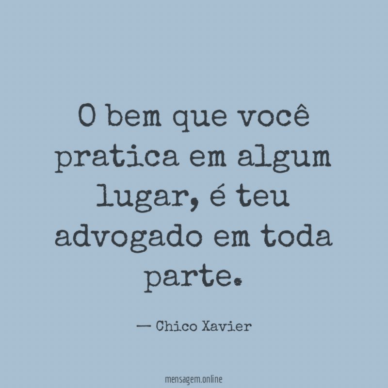 O bem que você pratica em algum lugar