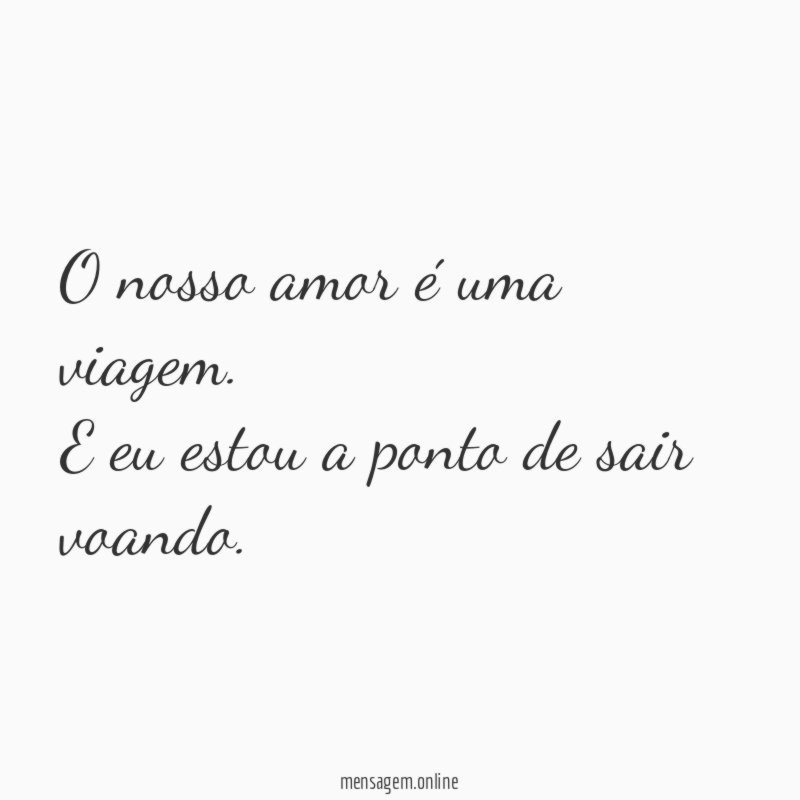 O nosso amor é uma viagem