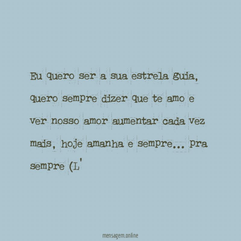 Eu quero ser a sua estrela guia