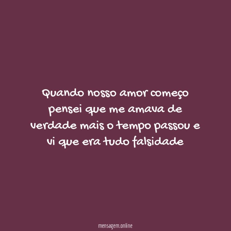 Quando nosso amor começo pensei que me amava