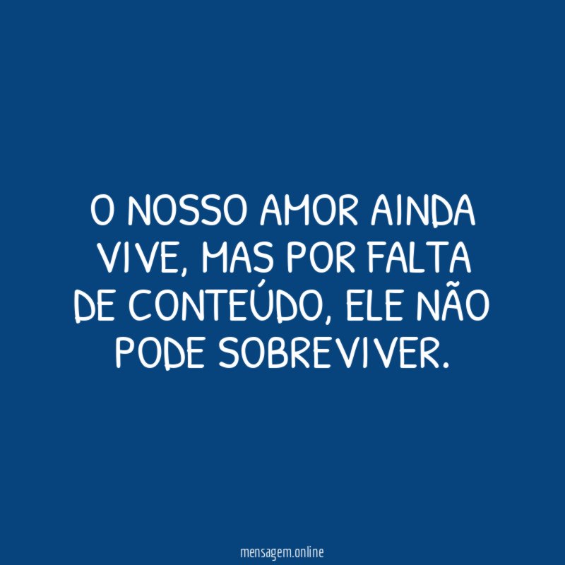 O nosso amor ainda vive