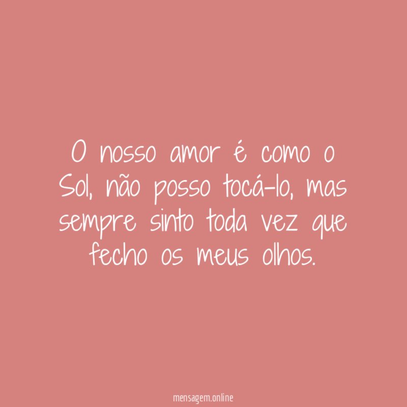O nosso amor é como o Sol