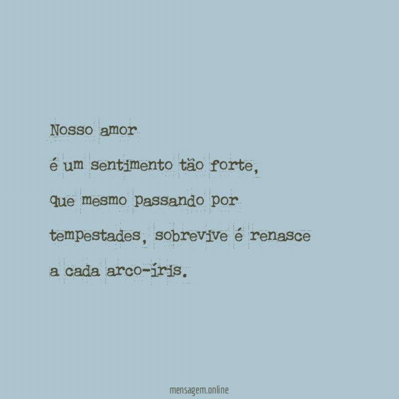 Nosso amor é um sentimento tão forte