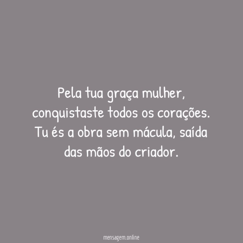 Pela tua graça mulher