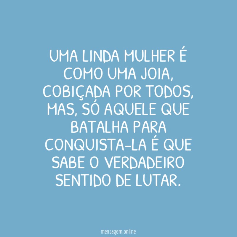 Uma linda mulher é como uma joia