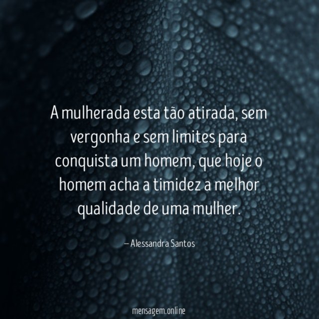A mulherada esta tão atirada