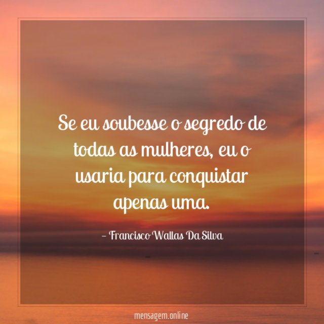 Se eu soubesse o segredo de todas as mulheres
