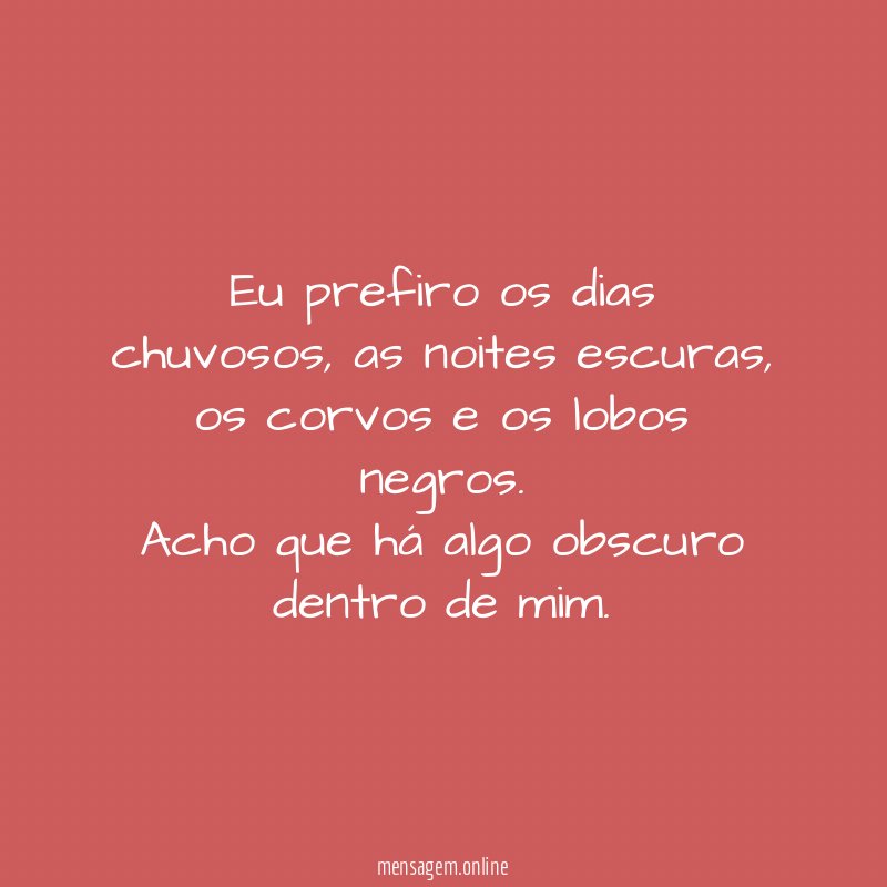 Eu prefiro os dias chuvosos
