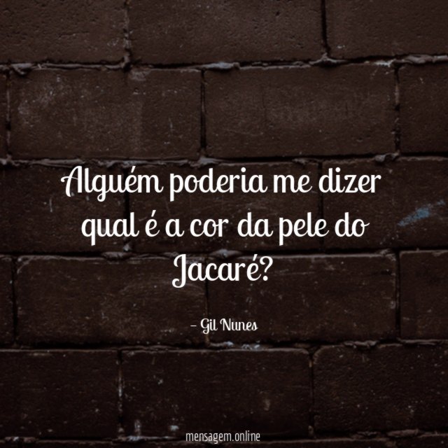 Alguém poderia me dizer qual é a cor da pele do Jacaré