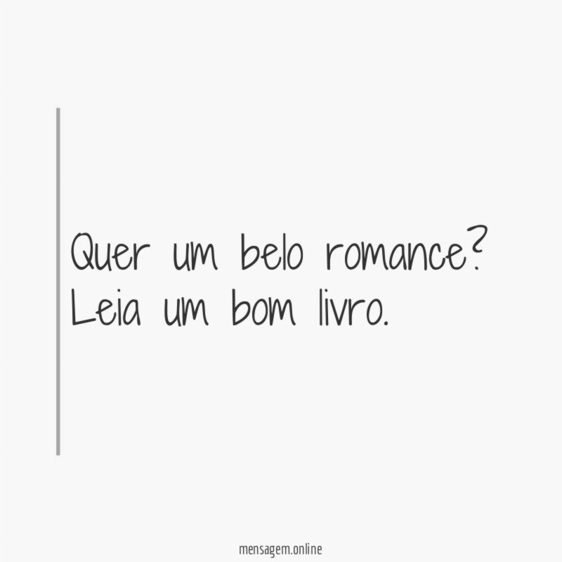 Quer um belo romance