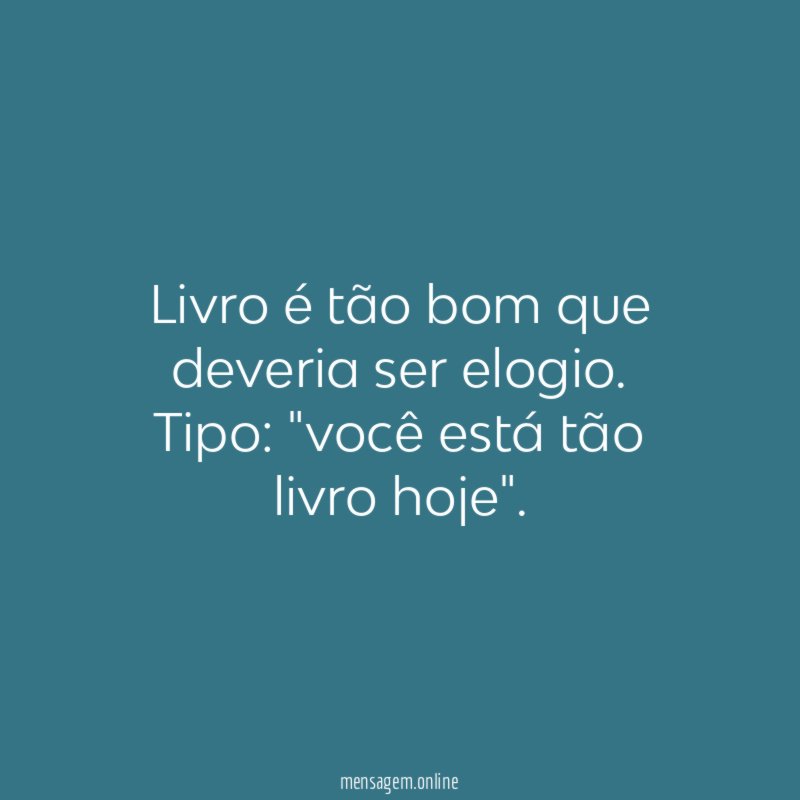 Livro é tão bom que deveria ser elogio