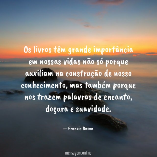 Os livros têm grande importância em nossas vidas