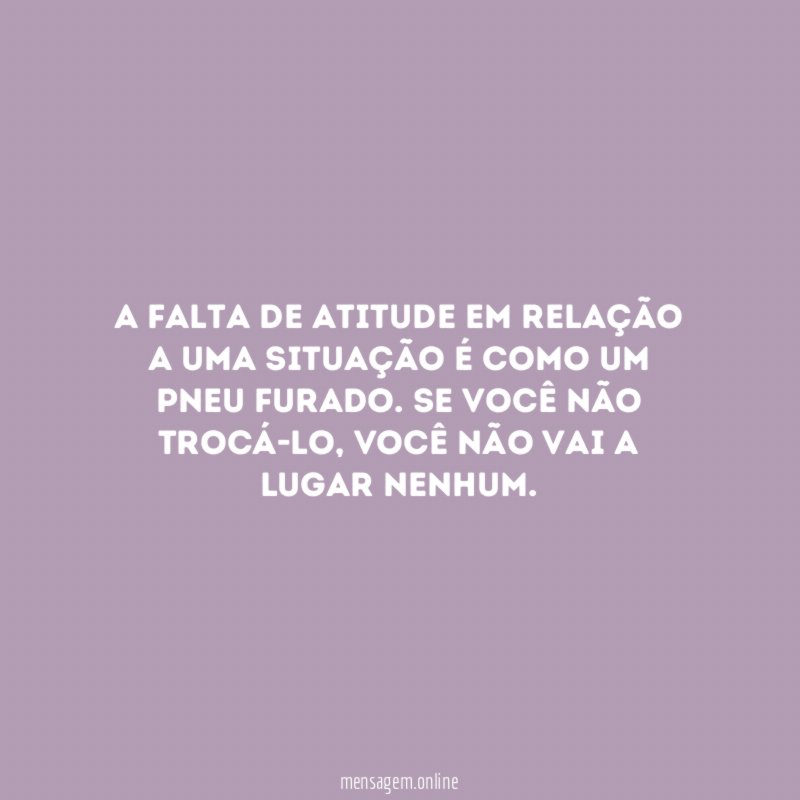 A falta de atitude em relação a uma