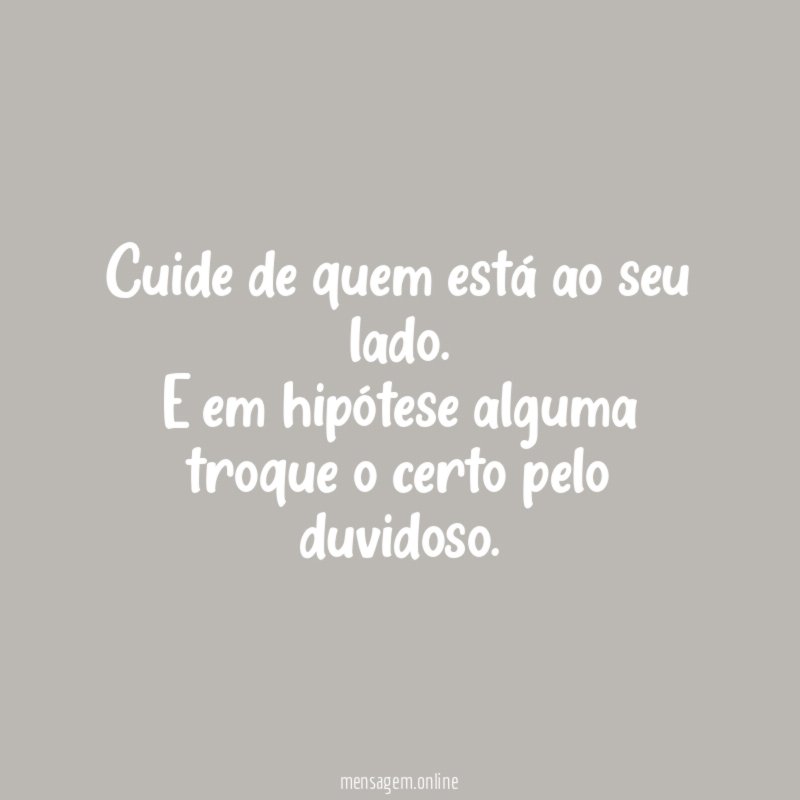 Cuide de quem está ao seu lado