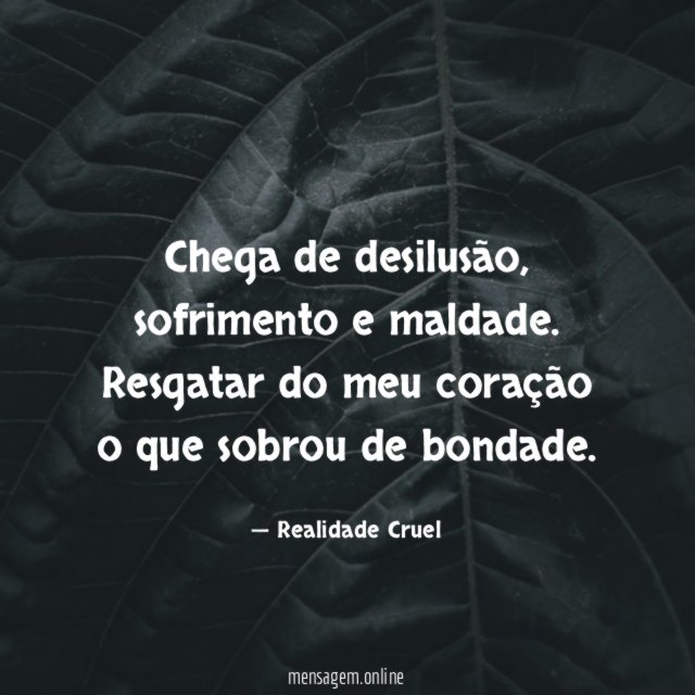 Chega de desilusão