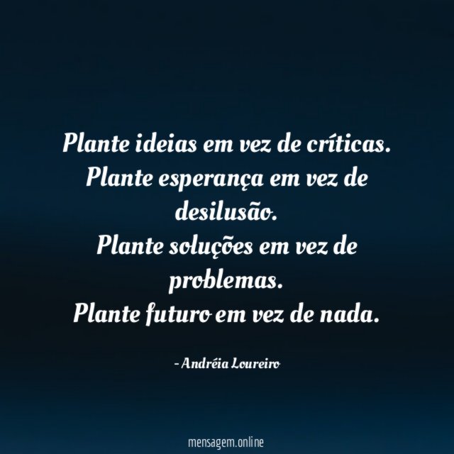 Plante ideias em vez de críticas