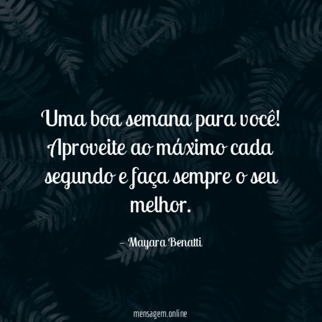 Uma boa semana para você