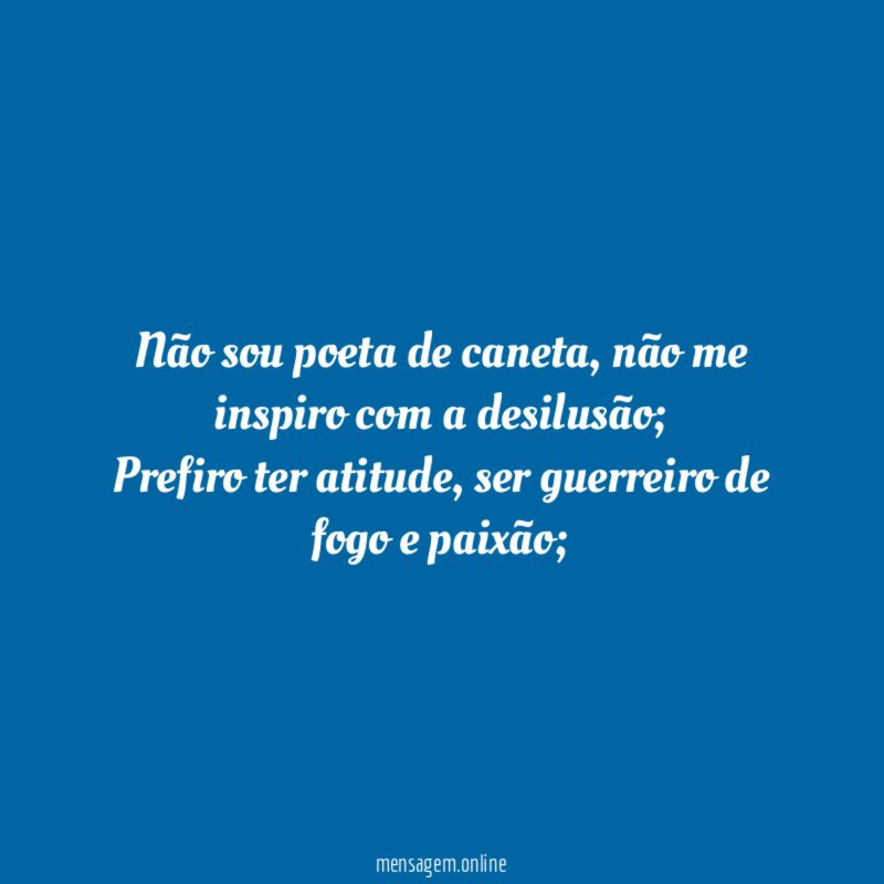 Não sou poeta de caneta