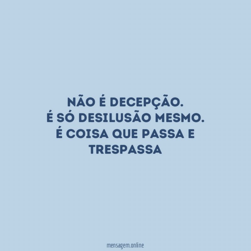 Não é decepção