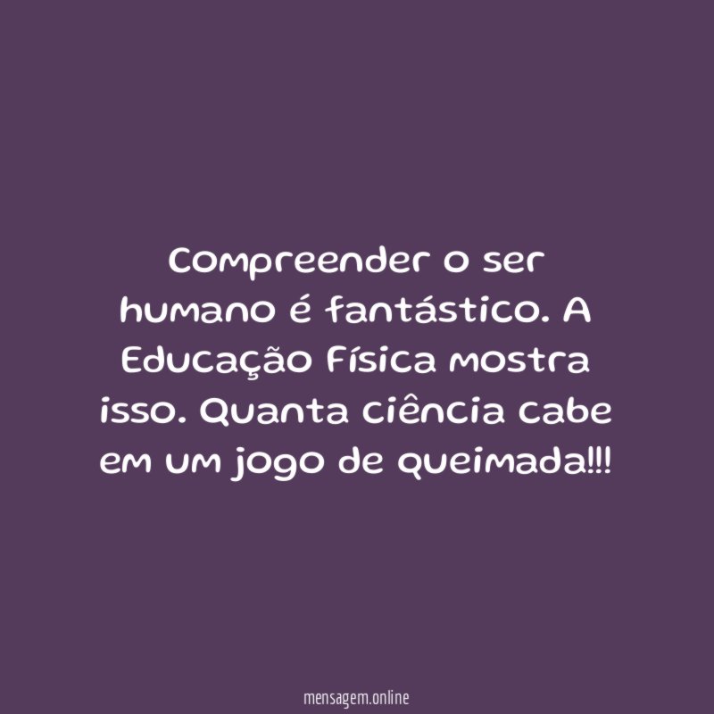 Compreender o ser humano é fantástico
