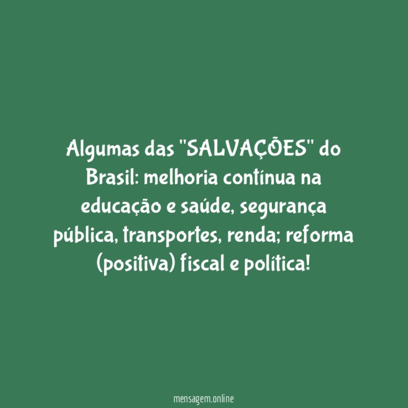 Algumas das "SALVAÇÕES" do Brasil