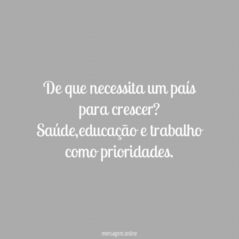 De que necessita um país para crescer