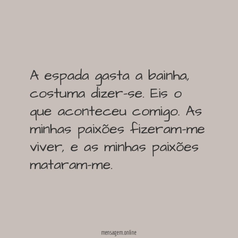 A espada gasta a bainha