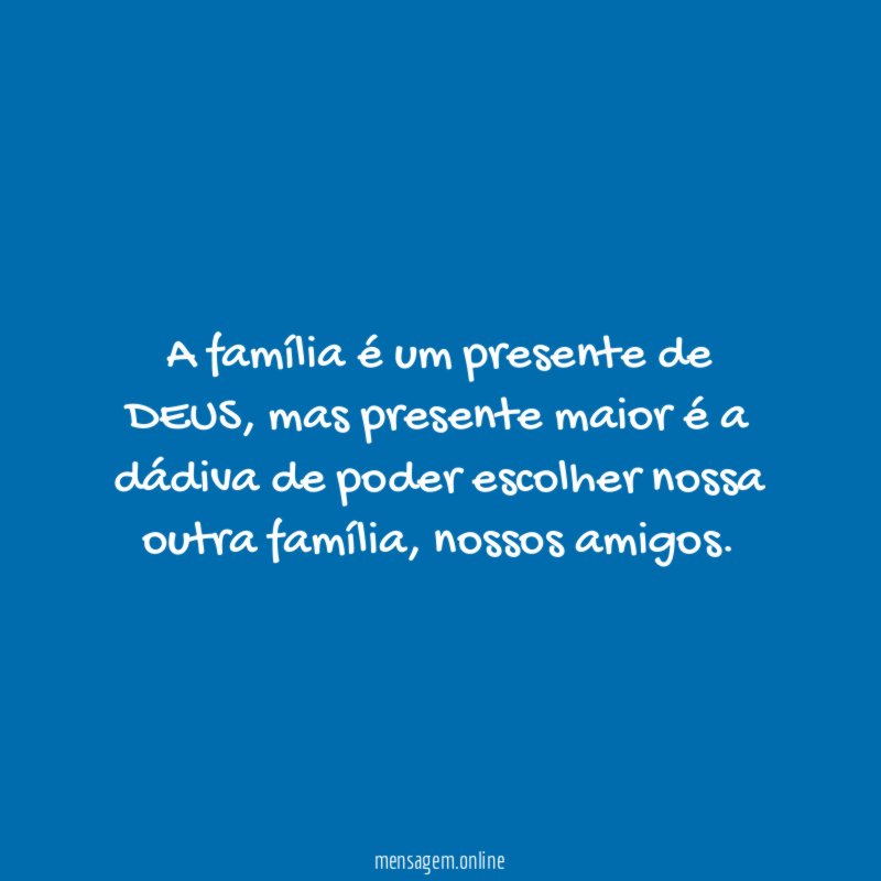 A família é um presente de DEUS