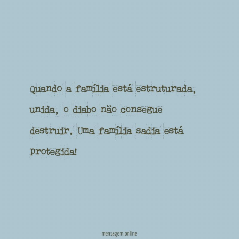 Quando a família está estruturada