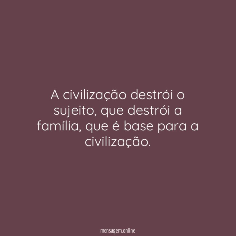 A civilização destrói o sujeito