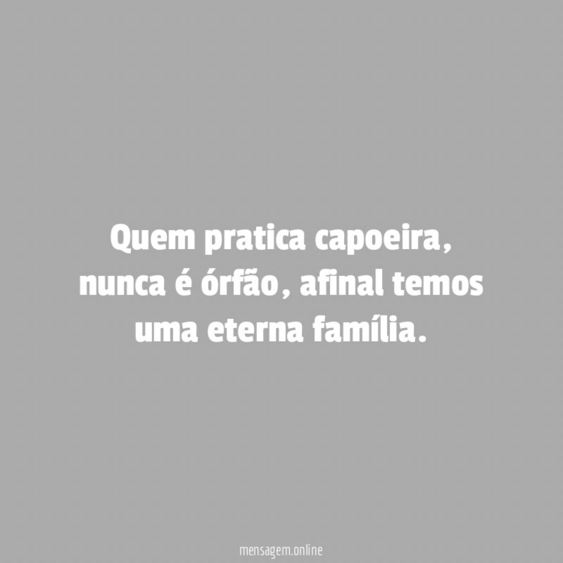 Quem pratica capoeira