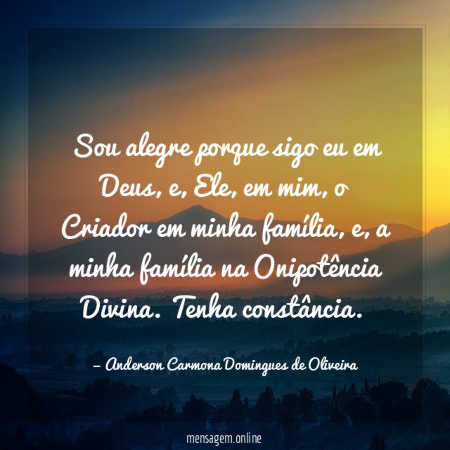 Sou alegre porque sigo eu em Deus