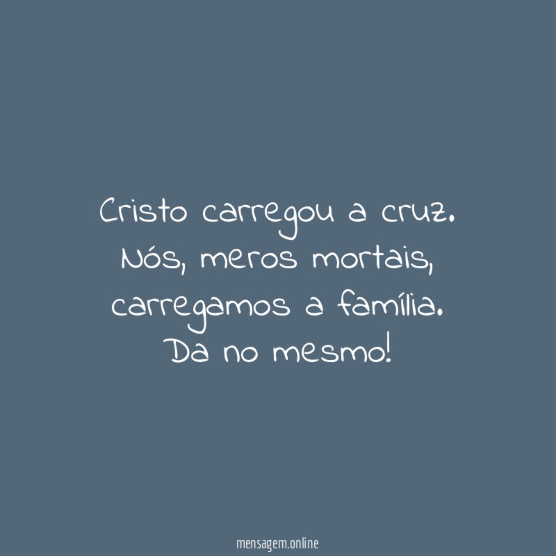 Cristo carregou a cruz