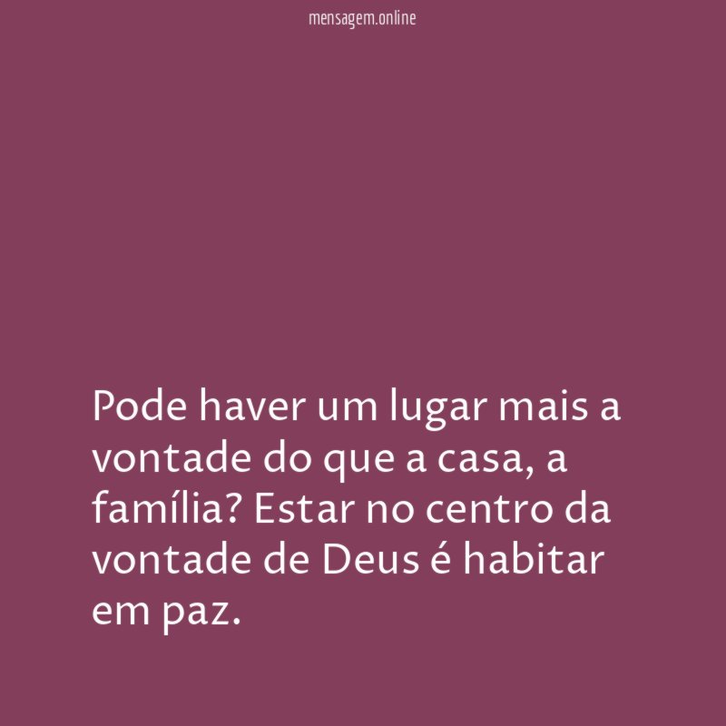 Pode haver um lugar mais a vontade do que a casa