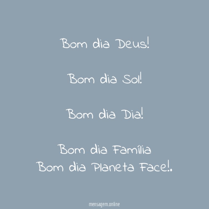 Bom dia Deus
