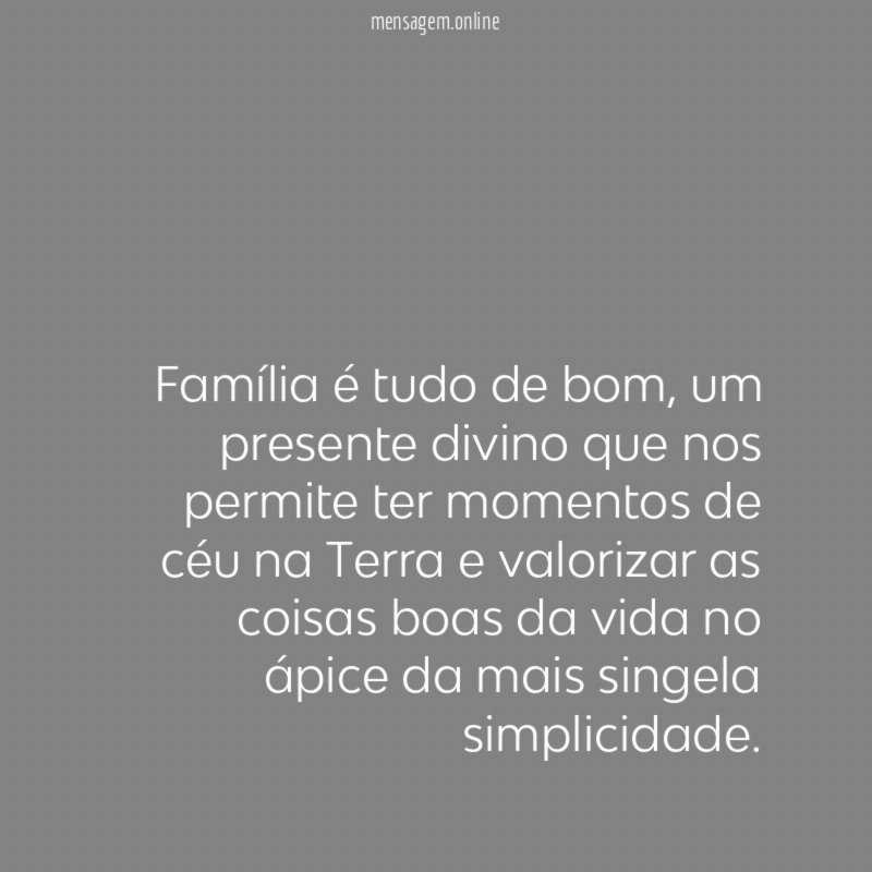 Família é tudo de bom