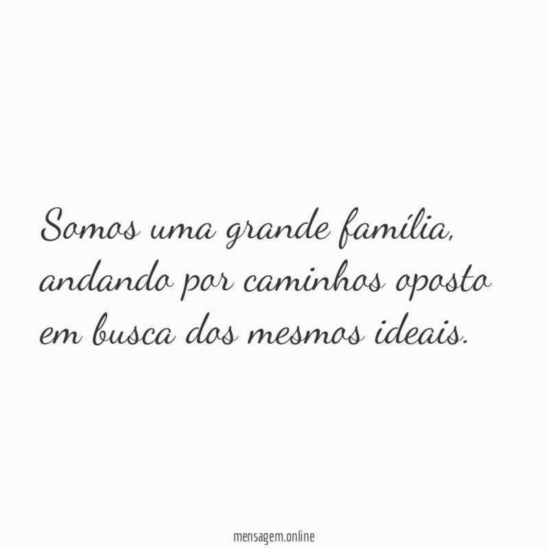 Somos uma grande família
